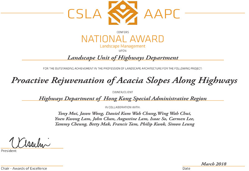 'The Canadian Society of Landscape Architects Awards of Excellence 2018 (Landscape Management) - National Award' presented to Highways Department - 'Proactive Rejuvenation of Senescent Acacia Slopes along Highways in Hong Kong'