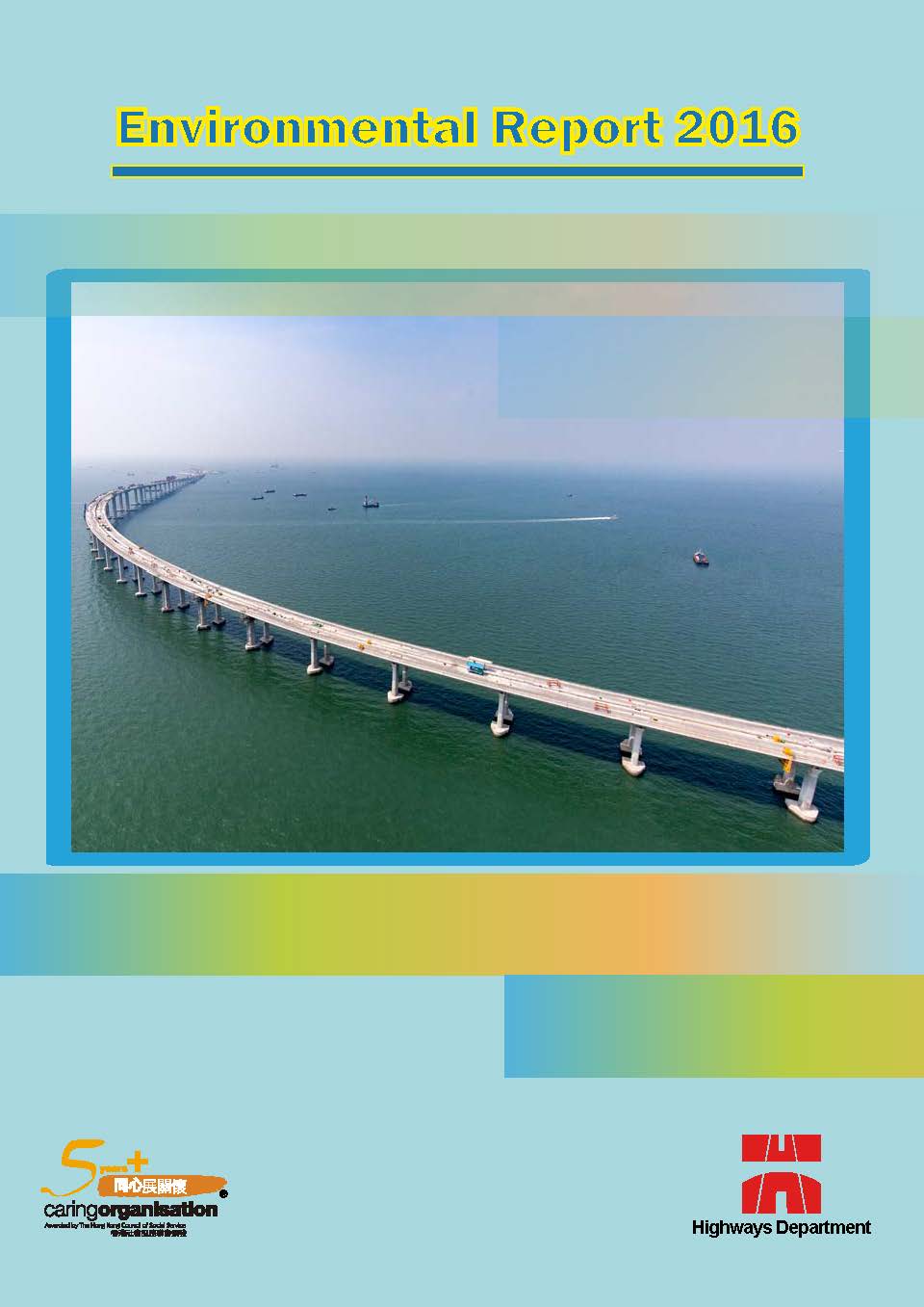 Environmental Report 2016 Environmental Report 2016