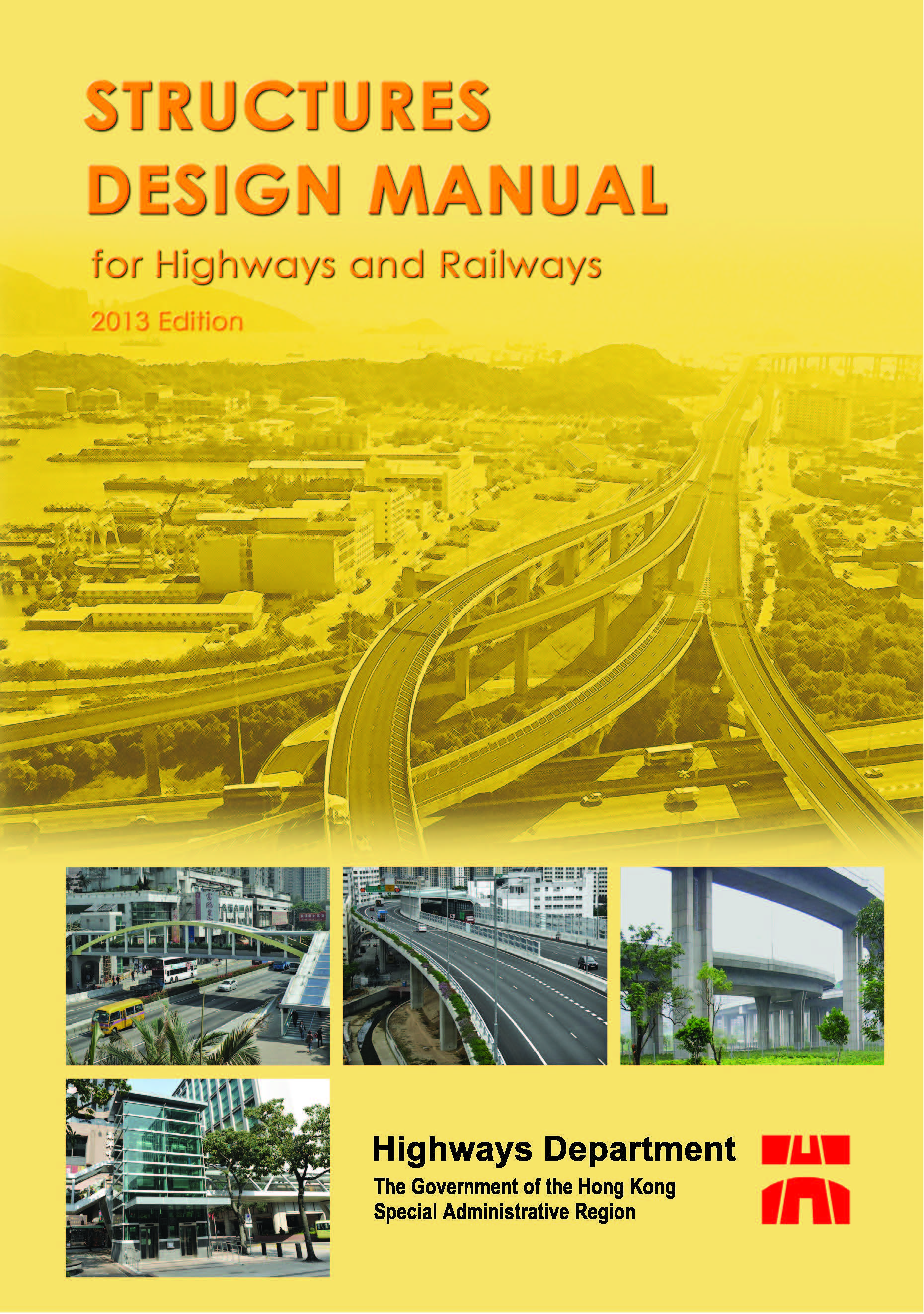 Structures Design Manual for Highways and Railways (2013 Edition)